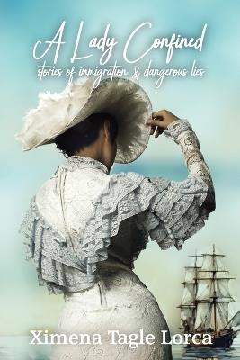 A Lady Confined - Ximena Tagle Lorca - cover