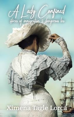 A Lady Confined - Ximena Tagle Lorca - cover