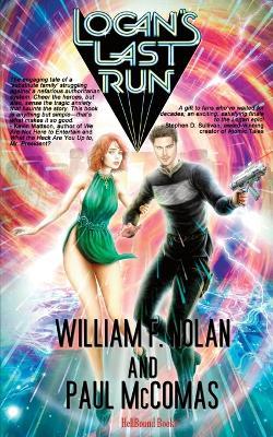 Logan's Last Run - William F Nolan,Paul McComas - cover