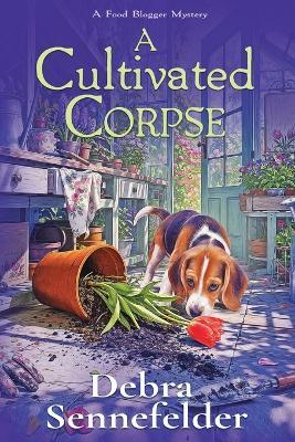 A Cultivated Corpse - Debra Sennefelder - cover