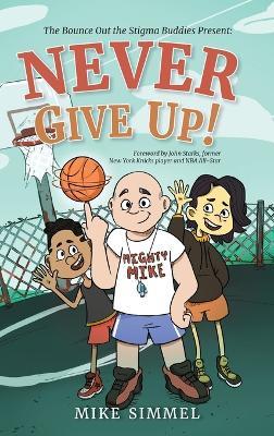 Never Give Up! - Mike Simmel - cover