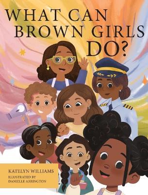 What Can Brown Girls Do? - Katelyn Williams - cover