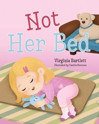 Not Her Bed - Virginia Bartlett - cover