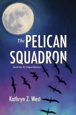 The Pelican Squadron - Kathryn West - cover