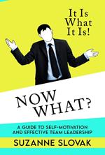 It Is What It Is. Now What?