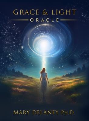 Grace and Light Oracle Deck - Mary Delaney - cover