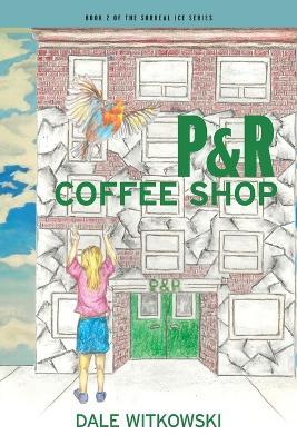P&R Coffee Shop - Dale Witkowski - cover