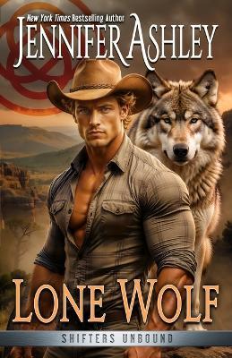 Lone Wolf: A Paranormal Shapeshifter Romance - Jennifer Ashley - cover