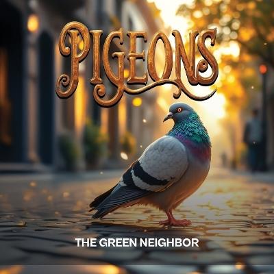 Pigeons - The Green Neighbor - cover