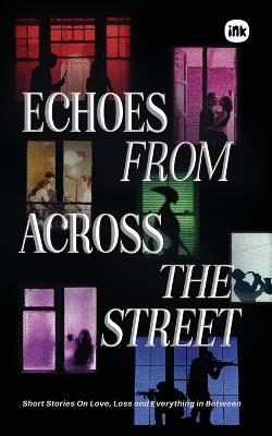 Echoes From Across The Street - Inkscribe - cover