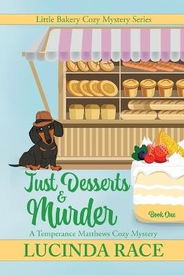 Just Desserts and Murder LP: A Temperance Matthews Cozy Mystery - Lucinda Race - cover