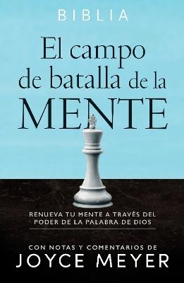 El Campo de Batalla de la Mente - Biblia Rvr1960 (Tapa Dura): Renueva Tu Mente Con El Poder de la Palabra de Dios - Joyce Meyer - cover
