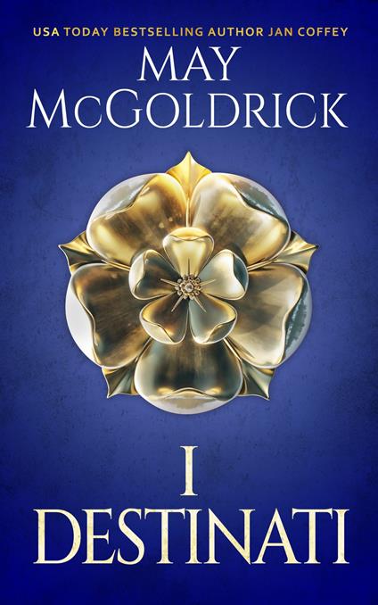 I Destinati - Jan Coffey,May McGoldrick - ebook