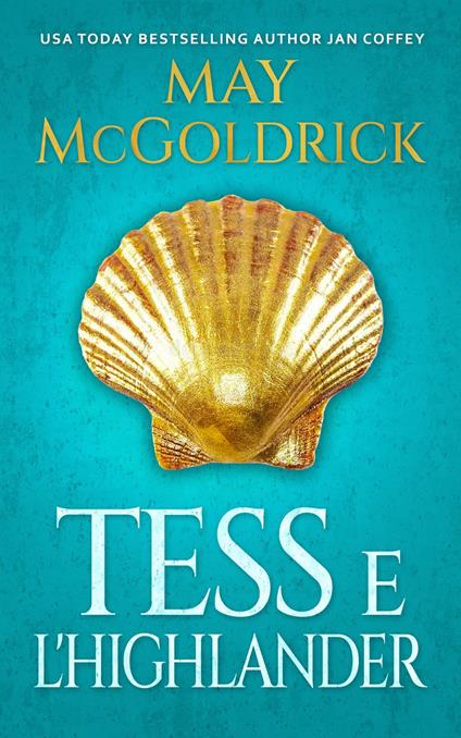 Tess e l'Highlander - Jan Coffey,May McGoldrick - ebook