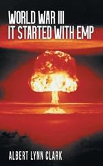 World War III: It Started with EMP