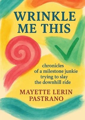 Wrinkle Me This - Mayette Lerin Pastrano - cover