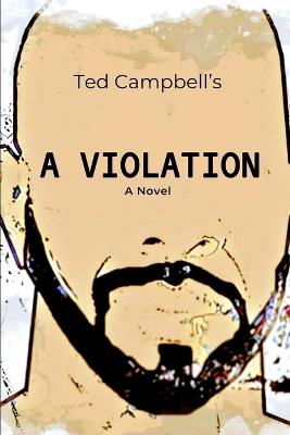 A Violation - Ted Campbell - cover