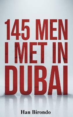 145 Men I Met In Dubai - Han Birondo - cover