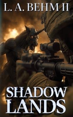 Shadow Lands - L A Behm - cover