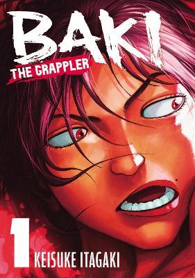 Baki the Grappler Vol.1 - Keisuke Itagaki - cover