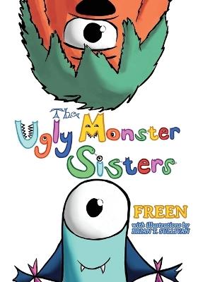 The Ugly Monster Sisters - Freen - cover