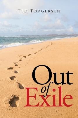 Out of Exile - Ted Torgersen - cover