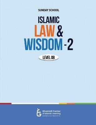 Islamic Law and Wisdom - 2 - Atif Sajid - cover