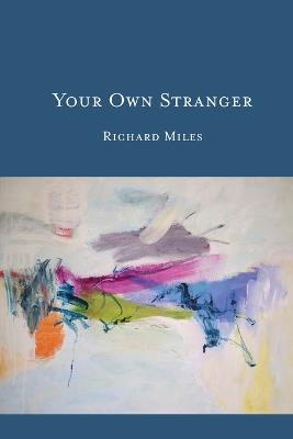 Your Own Stranger - Richard Miles - cover