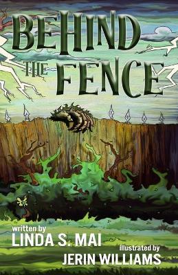 Behind the Fence - Linda S Mai - cover