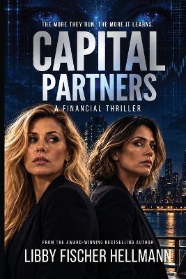 Capital Partners: A Financial Thriller - Libby Fischer Hellmann - cover