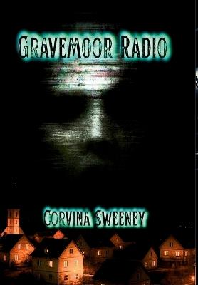 Gravemoor Radio - Sweeney - cover