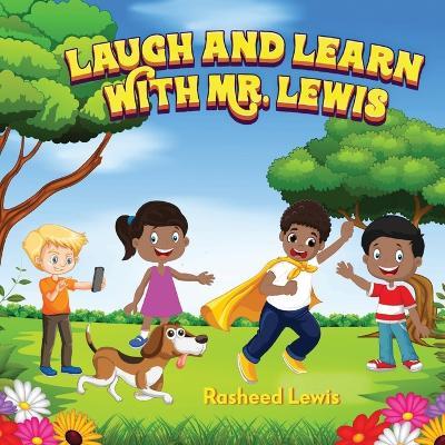 Laugh and Learn with Mr. Lewis - Rasheed Lewis - cover