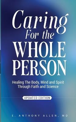 Caring for the Whole Person - E Anthony Allen - cover