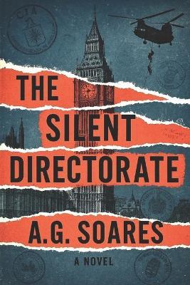 The Silent Directorate - A G Soares - cover