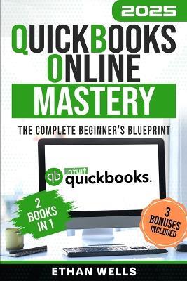 QuickBooks Online Mastery - Ethan Wells - cover