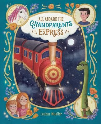 All Aboard the Grandparents Express - Leilani Mueller - cover