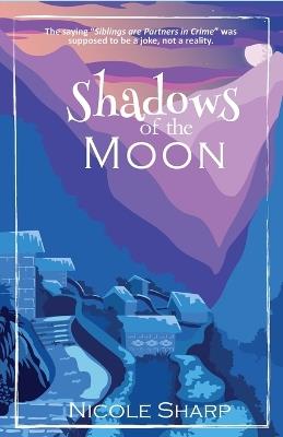 Shadows of the Moon - Nicole Sharp - cover