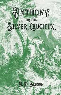 Anthony; or the Silver Crucifix - H de Beugnon - cover