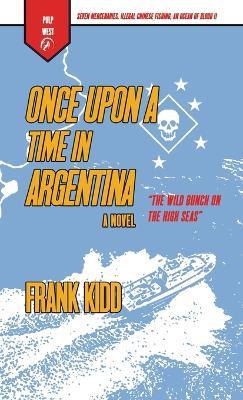 Once Upon A Time In Argentina - Frank Kidd - cover