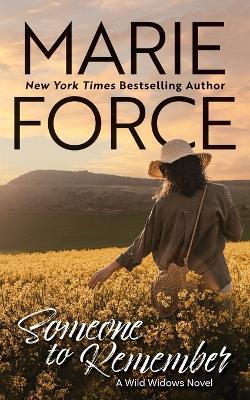 Someone to Remember, A Wild Widows Novel - Marie Force - cover
