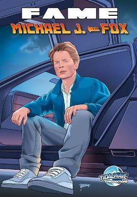 Fame: Michael J. Fox - Michael Frizell - cover