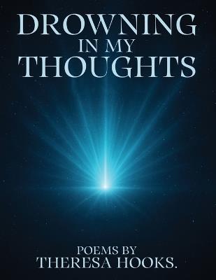 Drowning in My Thoughts - Theresa Hooks - cover