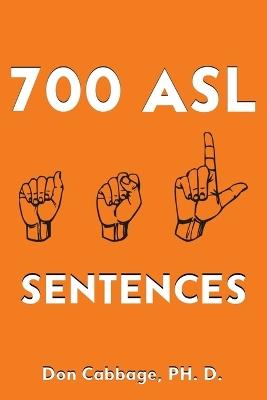 700 ASL Sentences - Don Cabbage - cover