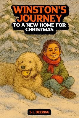 Winston's Journey: To A New Home For Christmas - S L Deering - cover