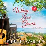 Where Love Grows