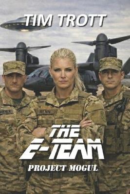 The E-Team: Project Mogul - Tim Trott - cover