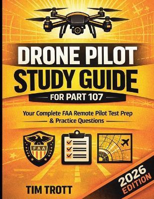 Drone Pilot Study Guide - Tim Trott - cover
