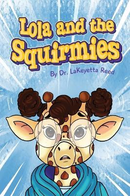 Lola and the Squirmies - Lakeyetta Reed - cover