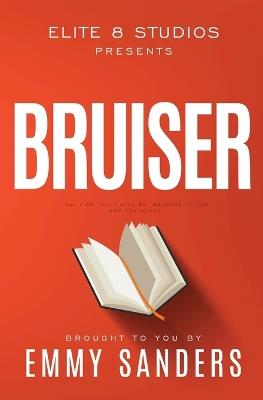 Bruiser (Elite 8 Studios Book 7): Alternate Cover - Emmy Sanders - cover