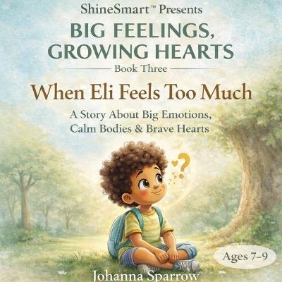 When Eli Feels Too Much - Johanna Sparrow - cover